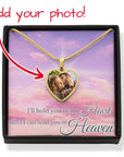 Until I can hold you in Heaven Necklace