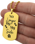 No Longer By My Side Dog Tag Necklace