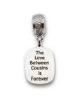 "Cousins" Quote Clip-on Charm