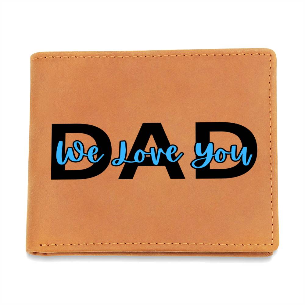 Dad, We Love You Wallet