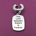 "Sisters' Love" Quote Clip-on Charm